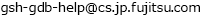 gsh-gdb-help@cs.jp.fujitsu.com
